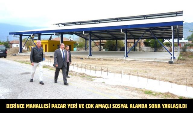 DERİNCE MAHALLESİ PAZAR YERİ VE ÇOK AMAÇLI SOSYAL ALANDA SONA YAKLAŞILDI
