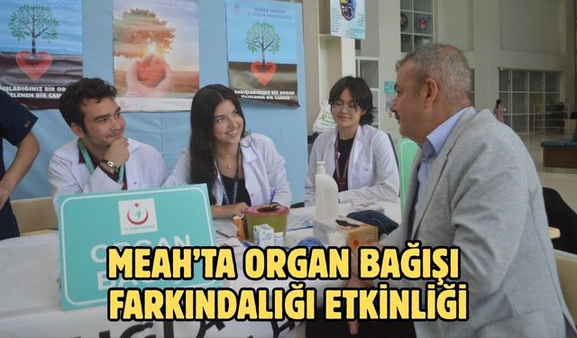 MEAH’ta organ bağışı farkındalığı etkinliği