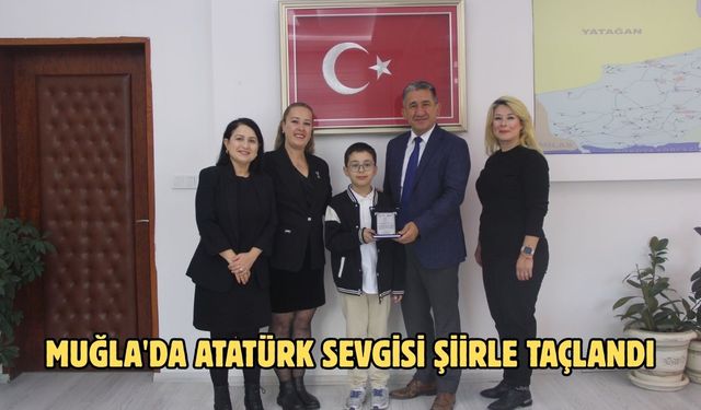 Muğla'da Atatürk sevgisi şiirle taçlandı