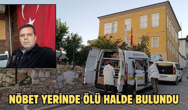 Nöbet yerinde ölü halde bulundu