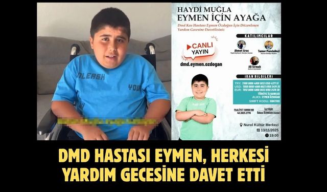 DMD Hastası Eymen, Herkesi Yardım Gecesine Davet Etti