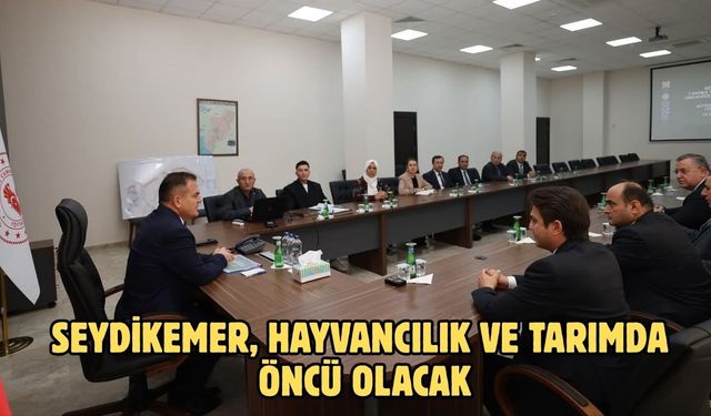 Seydikemer, hayvancılık ve tarımda öncü olacak