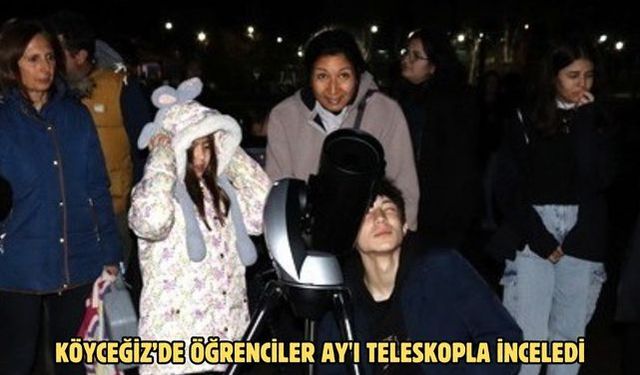 Köyceğiz’de öğrenciler Ay'ı teleskopla inceledi