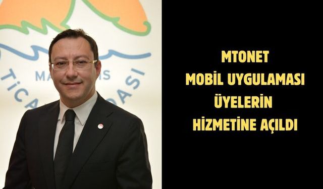 MTONET mobil uygulaması üyelerin hizmetine açıldı