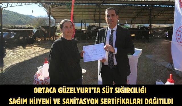Ortaca Güzelyurt’ta Süt Sığırcılığı Sağım Hijyeni ve Sanitasyon Sertifikaları Dağıtıldı