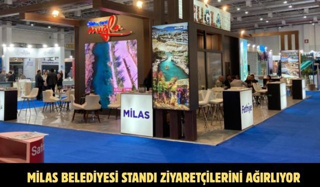 MİLAS BELEDİYESİ STANDI ZİYARETÇİLERİNİ AĞIRLIYOR