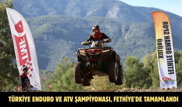 Türkiye Enduro ve ATV Şampiyonası, Fethiye'de tamamlandı
