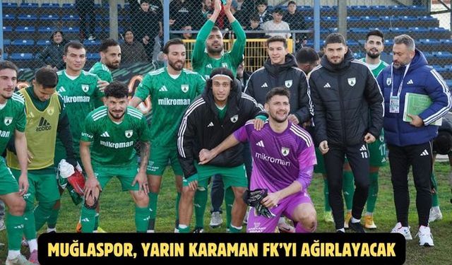 Muğlaspor, yarın Karaman FK’yı ağırlayacak