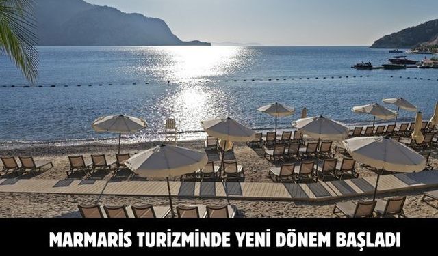 Marmaris turizminde yeni dönem başladı