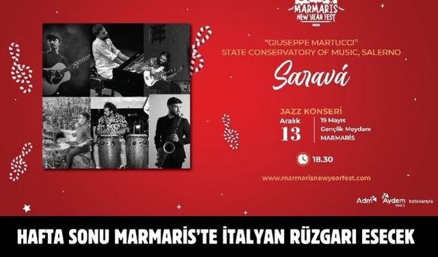 HAFTA SONU MARMARİS’TE İTALYAN RÜZGARI ESECEK