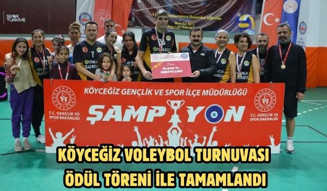 Köyceğiz Voleybol Turnuvası ödül töreni ile tamamlandı