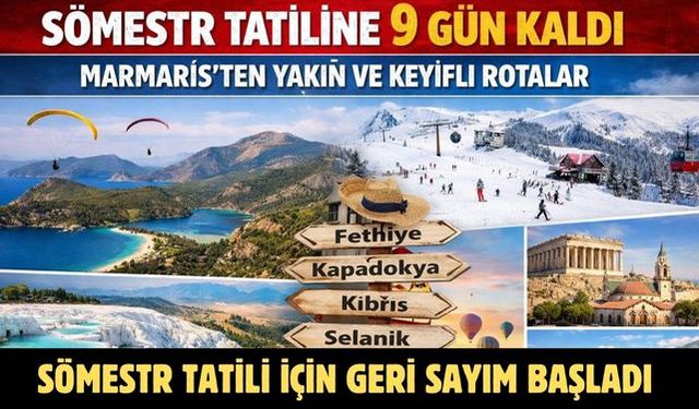 Sömestr tatili için geri sayım başladı
