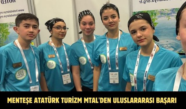 Menteşe Atatürk Turizm MTAL'den uluslararası başarı
