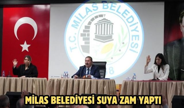 Milas Belediyesi suya zam yaptı