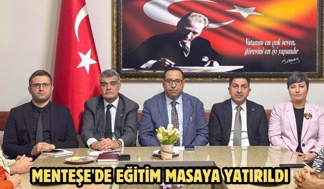 Menteşe'de eğitim masaya yatırıldı