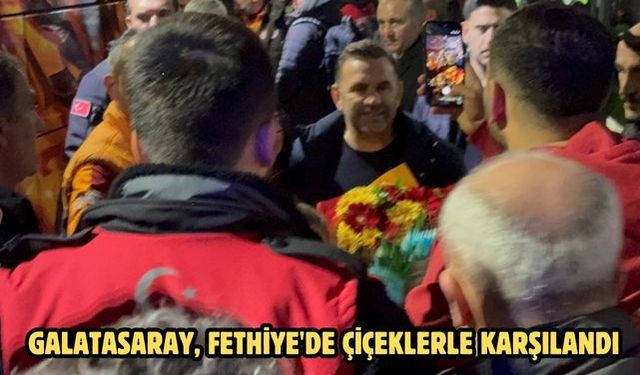 Galatasaray, Fethiye'de çiçeklerle karşılandı