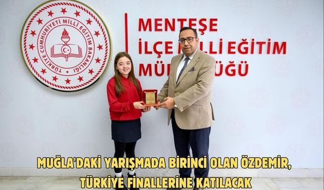 Muğla'daki yarışmada birinci olan Özdemir, Türkiye finallerine katılacak