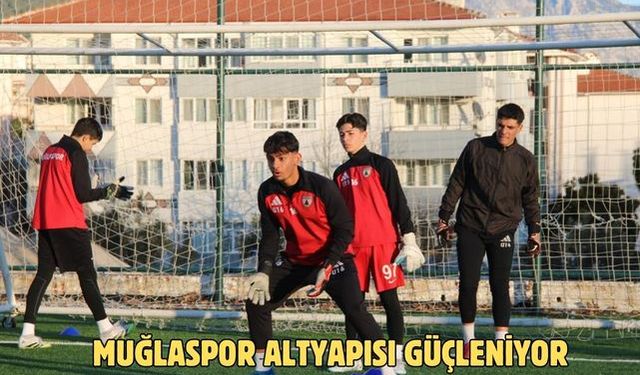 Muğlaspor altyapısı güçleniyor
