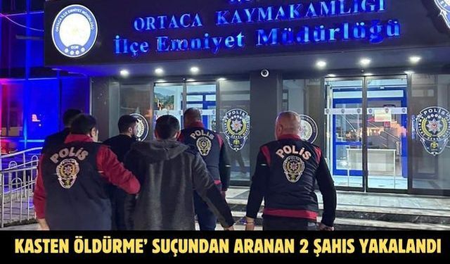 Kasten öldürme’ suçundan aranan 2 şahıs yakalandı
