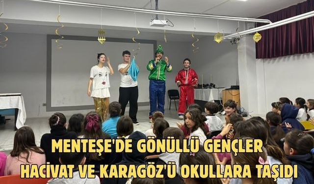 Menteşe'de gönüllü gençler Hacivat ve Karagöz'ü okullara taşıdı