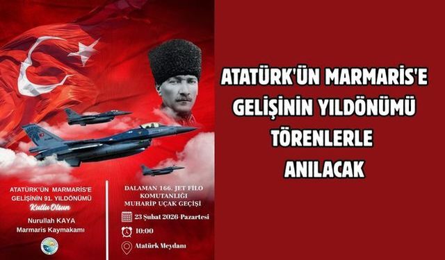 Atatürk'ün Marmaris'e gelişinin yıldönümü törenlerle anılacak