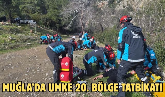 Muğla’da UMKE 20. Bölge tatbikatı