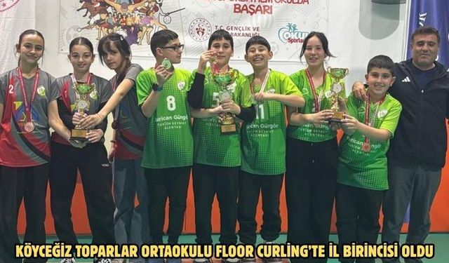 Köyceğiz Toparlar Ortaokulu Floor Curling’te İl birincisi oldu