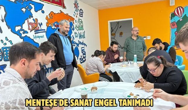 Menteşe'de sanat engel tanımadı