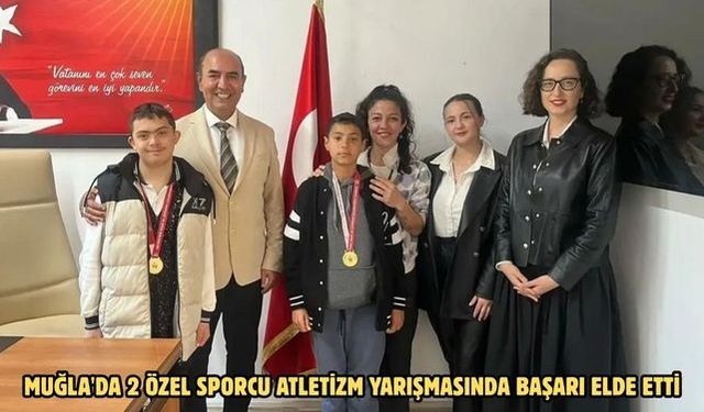 Muğla'da 2 özel sporcu atletizm yarışmasında başarı elde etti