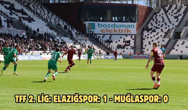 TFF 2. Lig: Elazığspor: 1 - Muğlaspor: 0