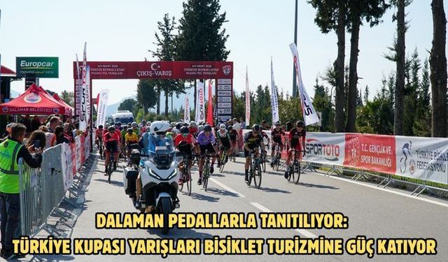 Dalaman Pedallarla Tanıtılıyor: Türkiye Kupası Yarışları Bisiklet Turizmine Güç Katıyor