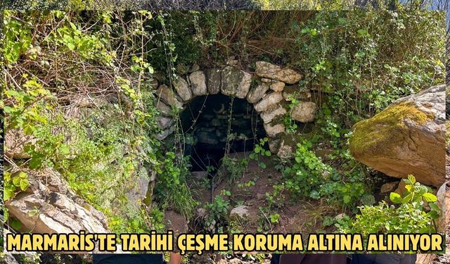 Marmaris'te tarihi çeşme koruma altına alınıyor