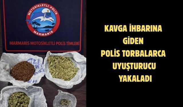 Kavga ihbarına giden polis torbalarca uyuşturucu yakaladı