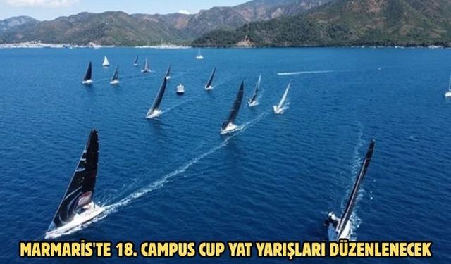 Marmaris'te 18. Campus Cup Yat Yarışları düzenlenecek