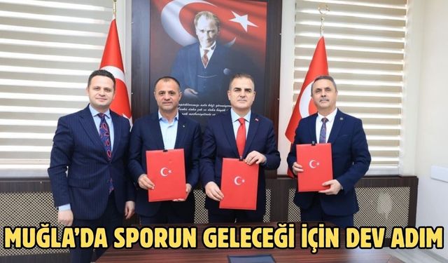 Muğla’da sporun geleceği için dev adım