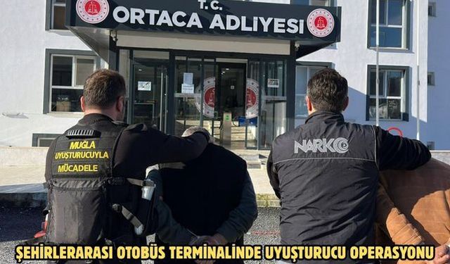 Şehirlerarası otobüs terminalinde uyuşturucu operasyonu