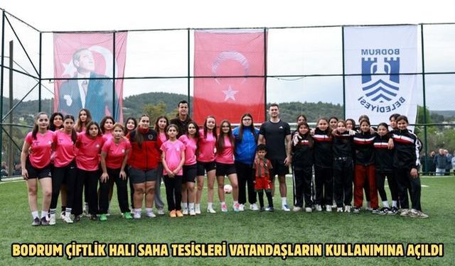 Bodrum Çiftlik Halı Saha Tesisleri vatandaşların kullanımına açıldı