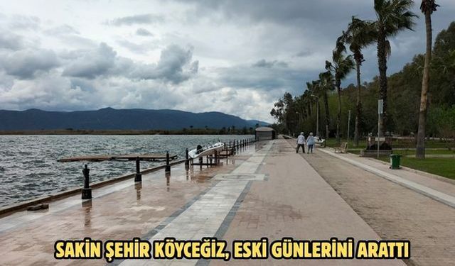 Sakin Şehir Köyceğiz, eski günlerini arattı