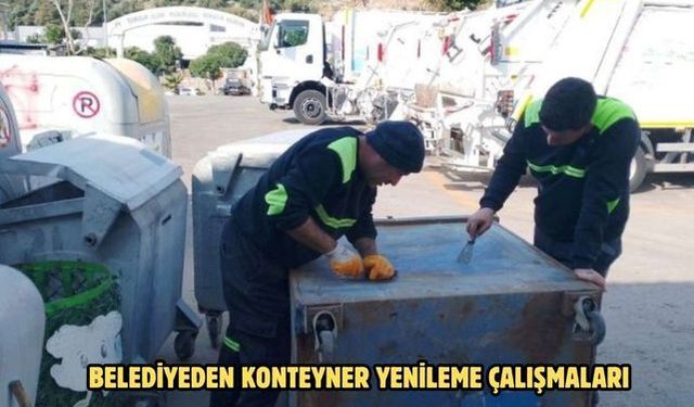 BELEDİYEDEN KONTEYNER YENİLEME ÇALIŞMALARI