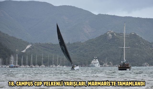 18. Campus Cup Yelkenli Yarışları, Marmaris'te tamamlandı