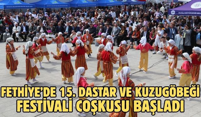 Fethiye’de 15. Dastar Ve Kuzugöbeği Festivali coşkusu başladı