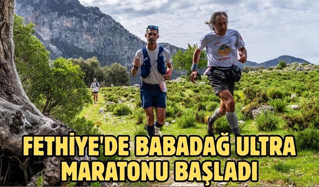 Fethiye'de Babadağ Ultra Maratonu başladı