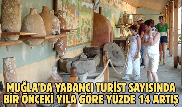 Muğla’da yabancı turist sayısında bir önceki yıla göre yüzde 14 artış