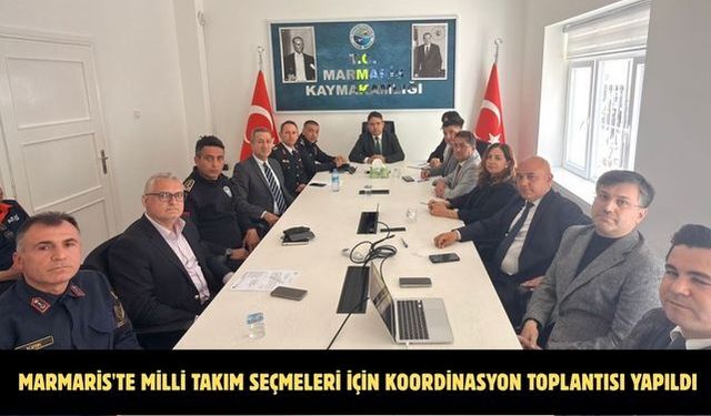 Marmaris'te milli takım seçmeleri için koordinasyon toplantısı yapıldı
