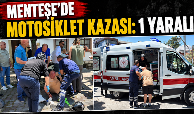 Menteşe’de motosiklet kazası: 1 yaralı