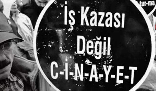 Muğla’da 6 ayda 17 işçi iş cinayetlerinde yaşamını yitirdi