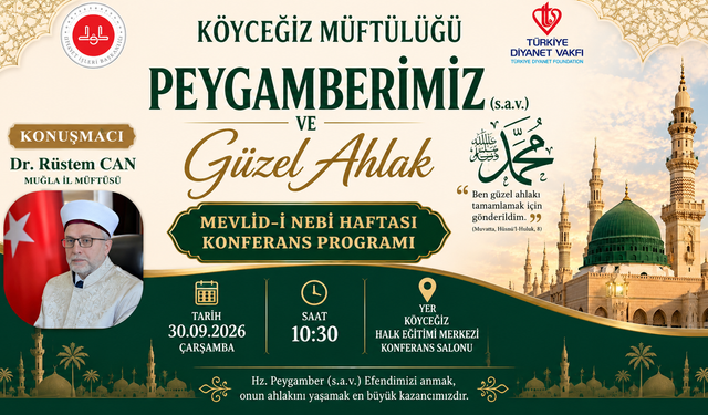 Köyceğiz’de Mevlid-i Nebi konferansı düzenlenecek