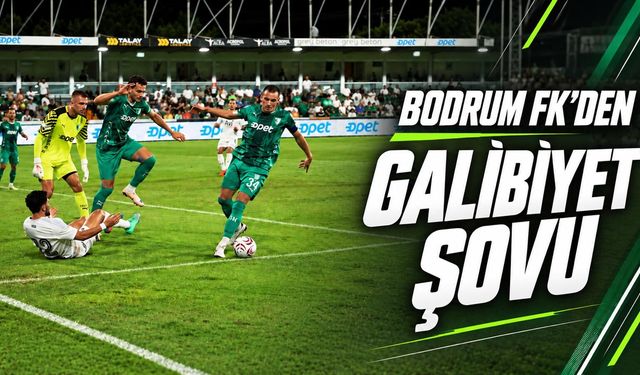 Bodrum FK'den galibiyet şovu