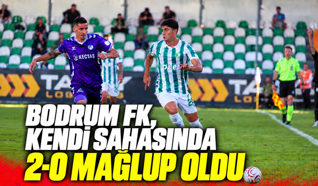 Bodrum FK, kendi sahasında 2-0 Mağlup Oldu