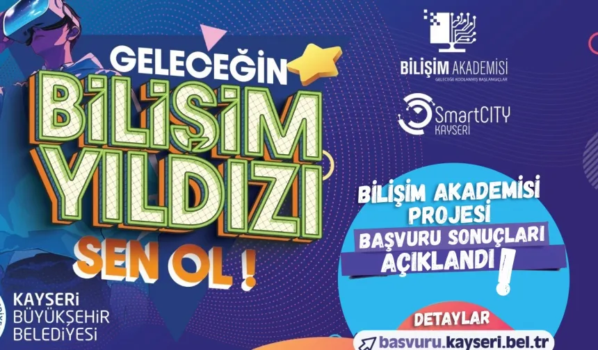 Kayseri Büyükşehir’in Bilişim Akademisi’nde başvuru sonuçları açıklandı